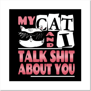 My Cat And I Talk About You Shirt  Funny Cat lover Tee Posters and Art